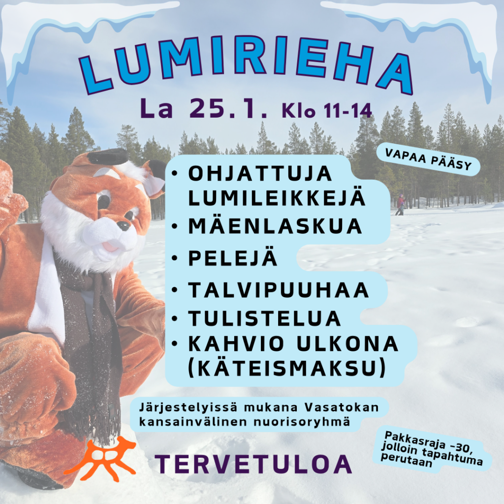 Lumirieha Vasatokassa 25.1. klo 11-14. Vapaa pääsy. 