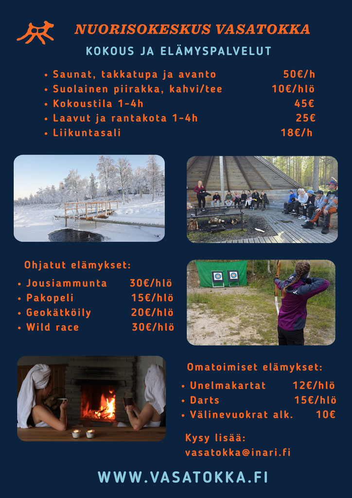 Nuorisokeskus Vasatokan kokous- ja elämyspalvelut. Hinnasto ja kuvia.